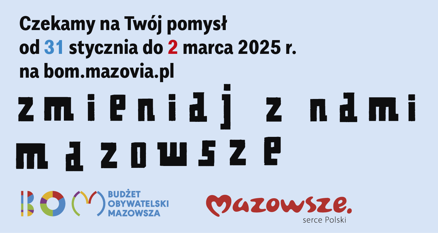 Dotyczy: promocji naboru projektów w 6. edycji Budżetu Obywatelskiego Mazowsza.