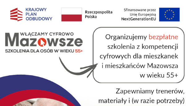 Włączamy Cyfrowo Mazowsze SZKOLENIA DLA OSÓB W WIEKU 55+