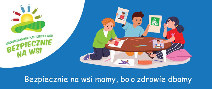 Bezpiecznie na wsi mamy, bo o zdrowie dbamy